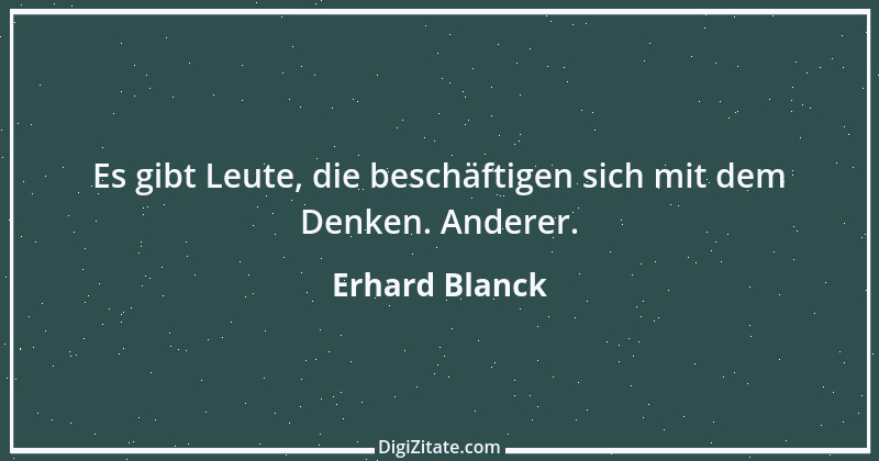 Zitat von Erhard Blanck 1392