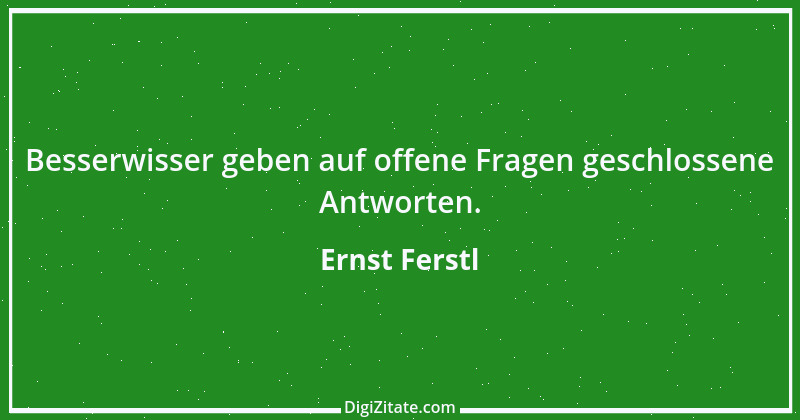 Zitat von Ernst Ferstl 278