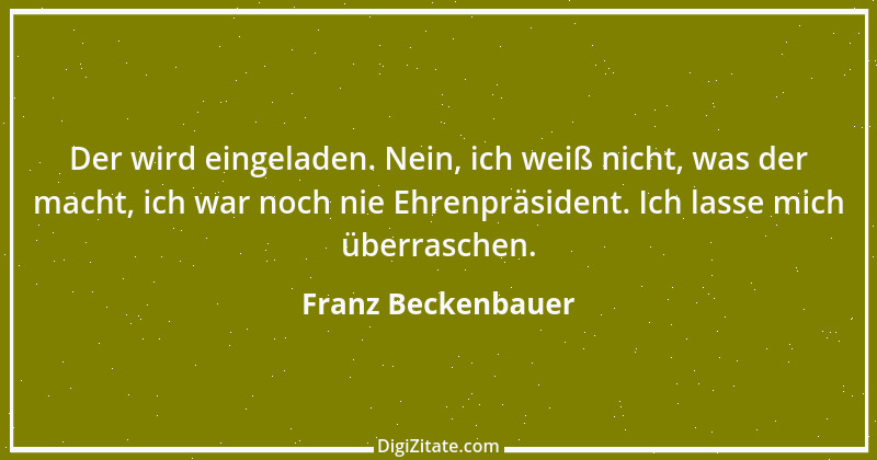 Zitat von Franz Beckenbauer 54