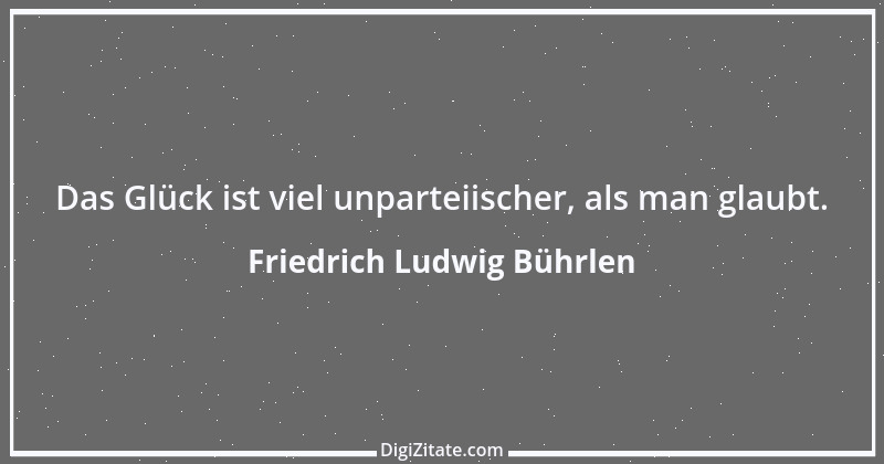 Zitat von Friedrich Ludwig Bührlen 8