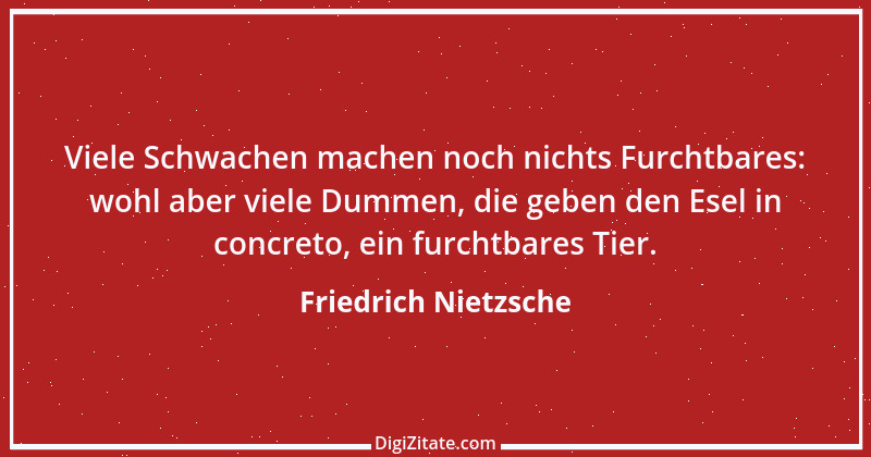 Zitat von Friedrich Nietzsche 774