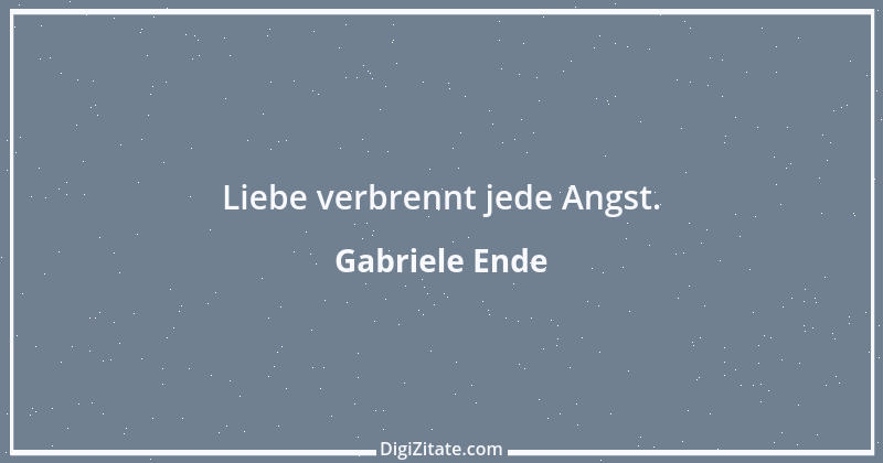 Zitat von Gabriele Ende 9