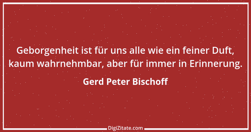 Zitat von Gerd Peter Bischoff 70