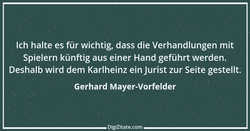 Zitat von Gerhard Mayer-Vorfelder 7