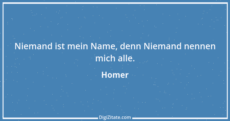 Zitat von Homer 53