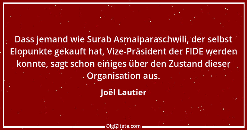 Zitat von Joël Lautier 2