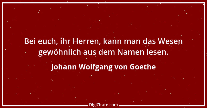 Zitat von Johann Wolfgang von Goethe 1837