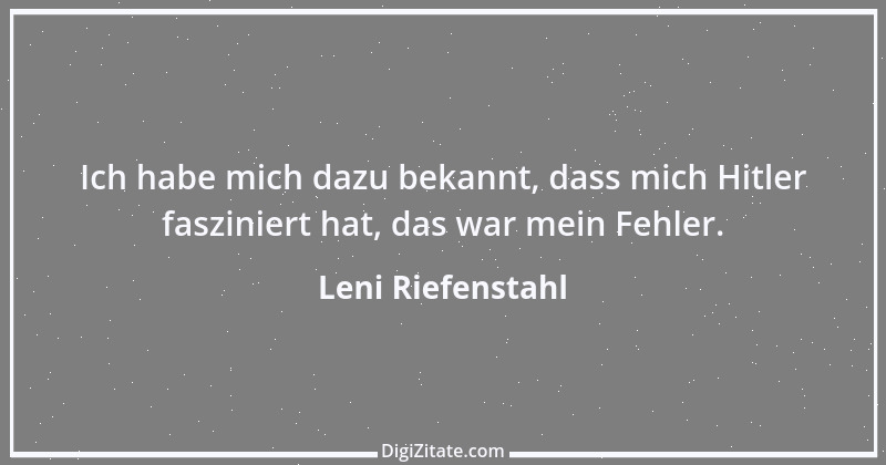 Zitat von Leni Riefenstahl 1