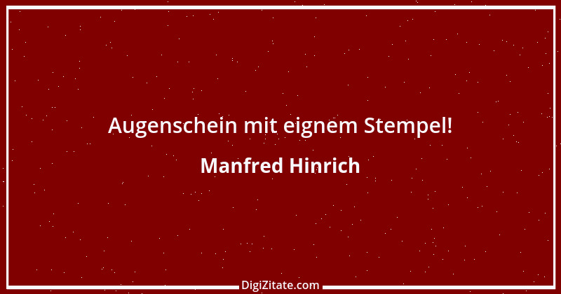 Zitat von Manfred Hinrich 2011