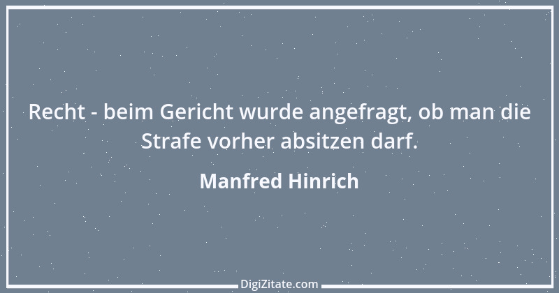 Zitat von Manfred Hinrich 4011