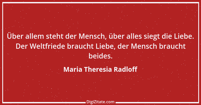 Zitat von Maria Theresia Radloff 7