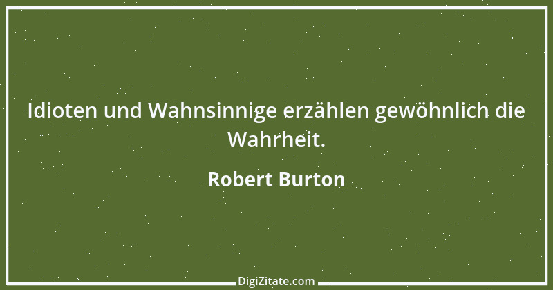 Zitat von Robert Burton 1