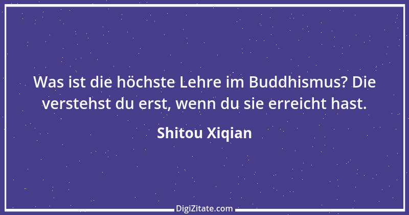 Zitat von Shitou Xiqian 1