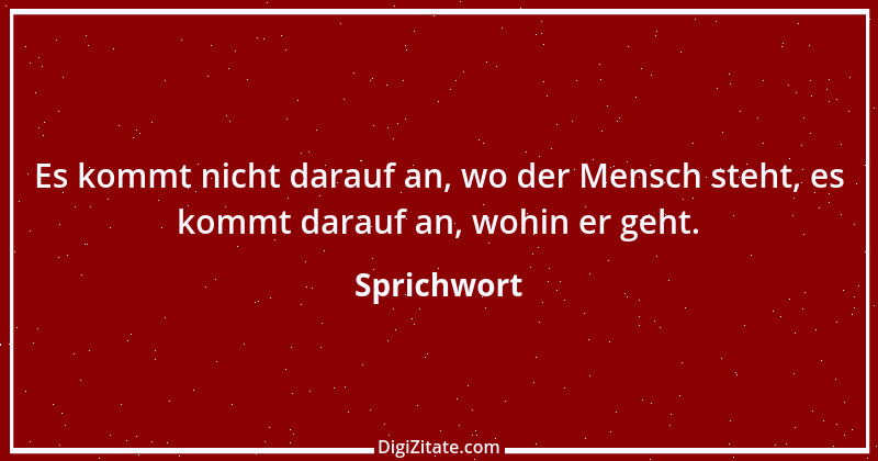 Zitat von Sprichwort 11829