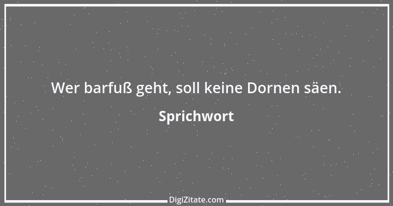 Zitat von Sprichwort 3829