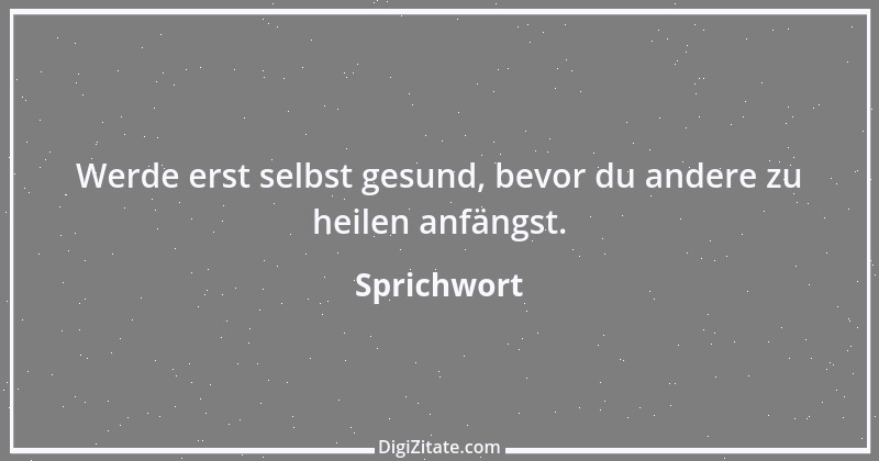 Zitat von Sprichwort 4829