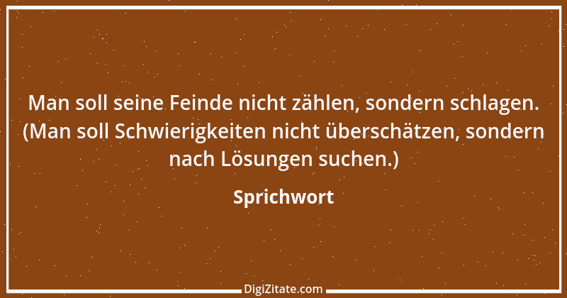 Zitat von Sprichwort 7829