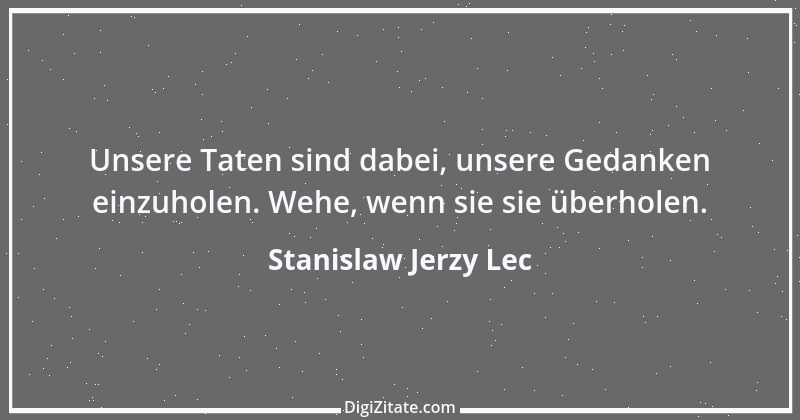 Zitat von Stanislaw Jerzy Lec 170