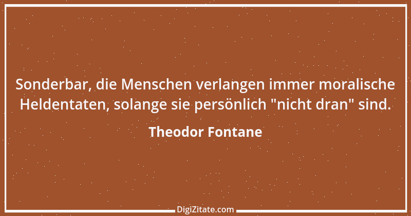 Zitat von Theodor Fontane 99