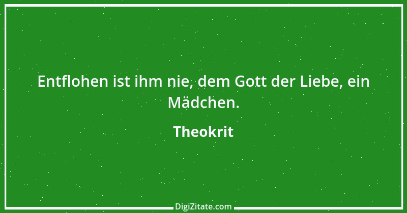 Zitat von Theokrit 6