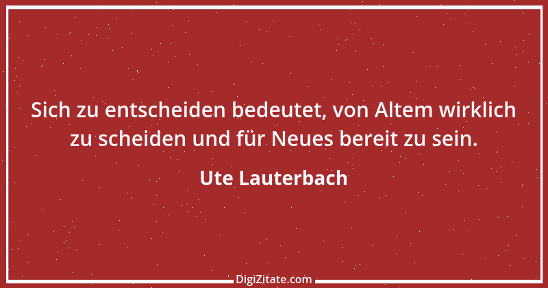 Zitat von Ute Lauterbach 127