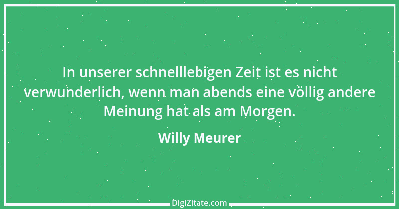 Zitat von Willy Meurer 138