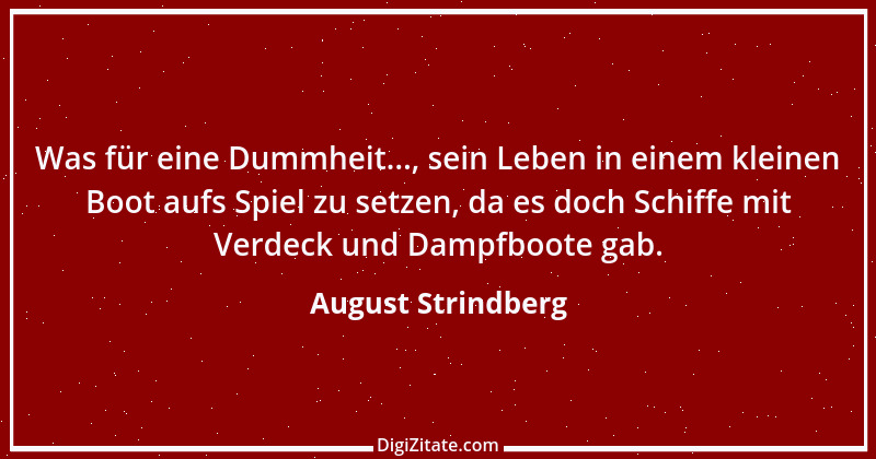 Zitat von August Strindberg 22