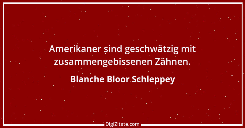 Zitat von Blanche Bloor Schleppey 4