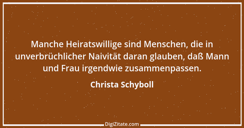 Zitat von Christa Schyboll 88