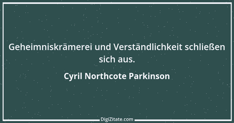 Zitat von Cyril Northcote Parkinson 25