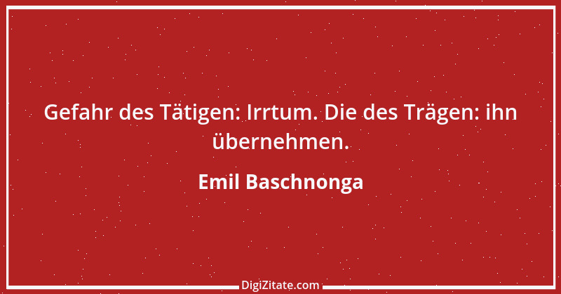 Zitat von Emil Baschnonga 234