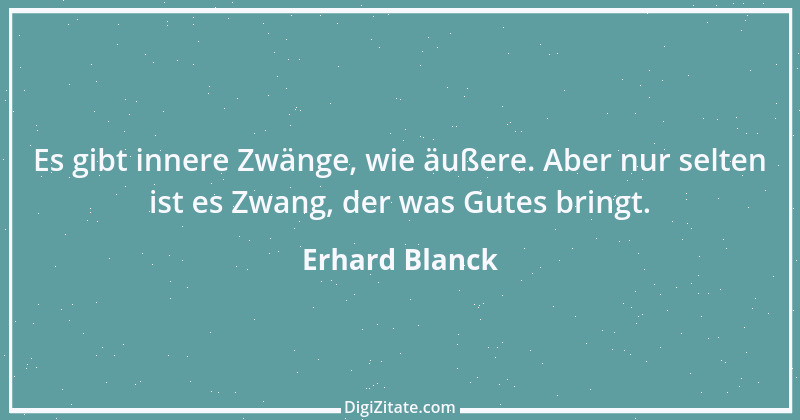 Zitat von Erhard Blanck 1393