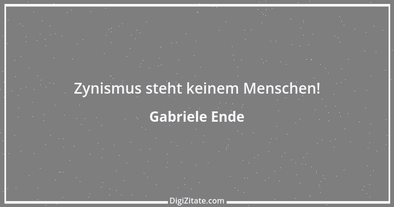 Zitat von Gabriele Ende 10