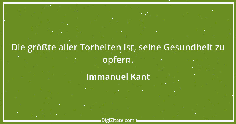 Zitat von Immanuel Kant 329