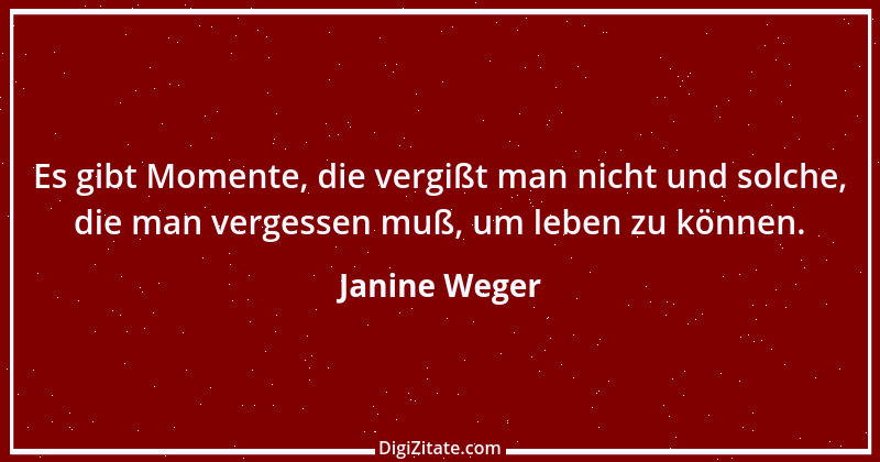 Zitat von Janine Weger 122