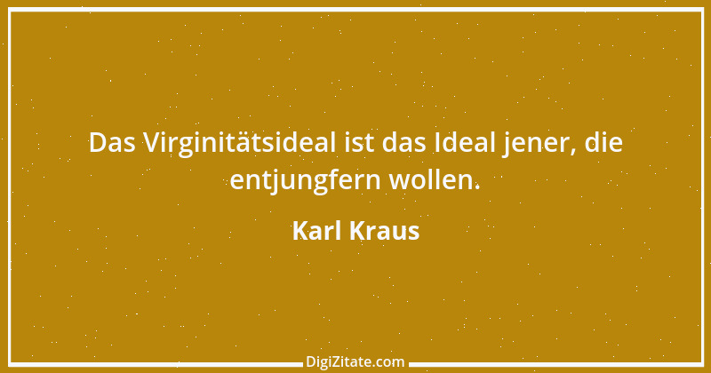 Zitat von Karl Kraus 597