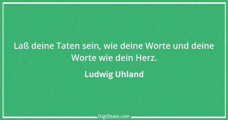 Zitat von Ludwig Uhland 41