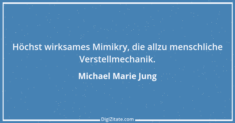 Zitat von Michael Marie Jung 405