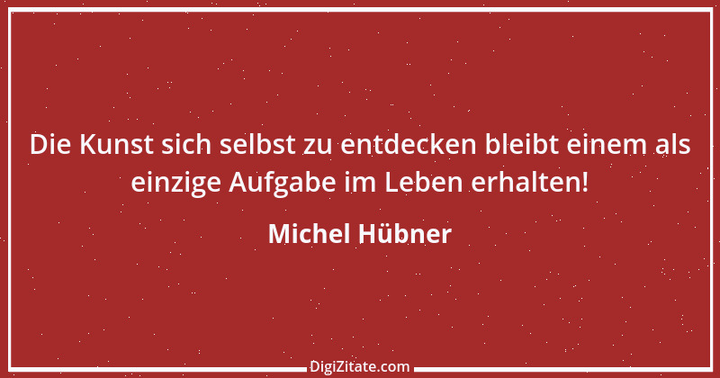 Zitat von Michel Hübner 2