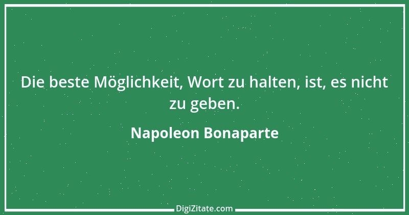 Zitat von Napoleon Bonaparte 188