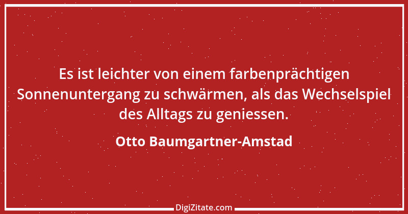 Zitat von Otto Baumgartner-Amstad 123