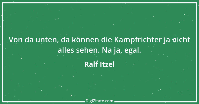 Zitat von Ralf Itzel 2