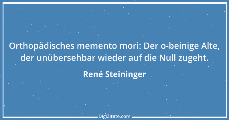 Zitat von René Steininger 21