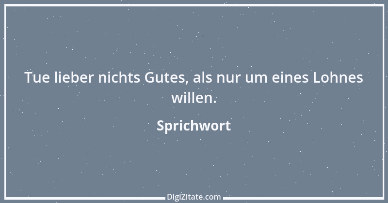 Zitat von Sprichwort 8830