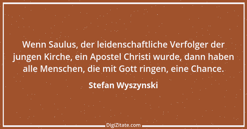 Zitat von Stefan Wyszynski 8