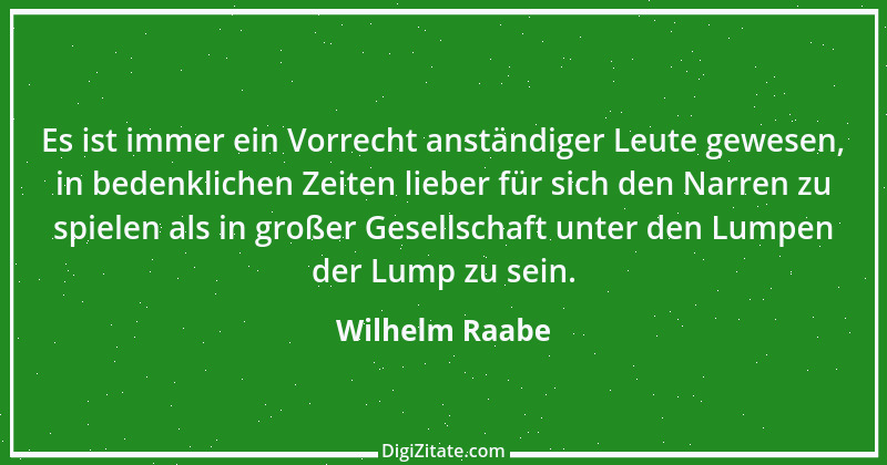 Zitat von Wilhelm Raabe 317