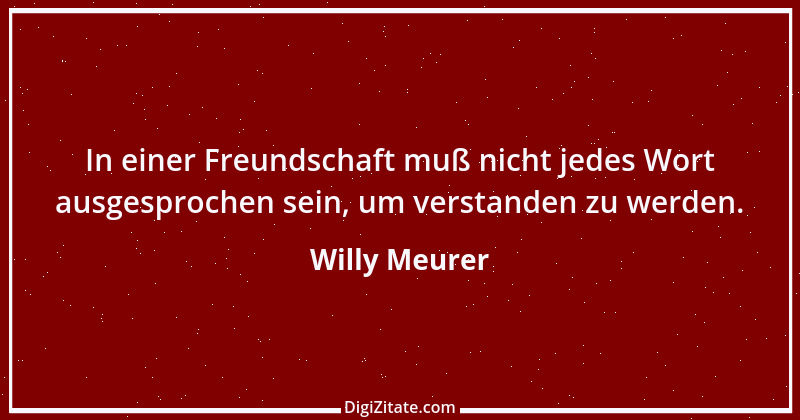 Zitat von Willy Meurer 1139