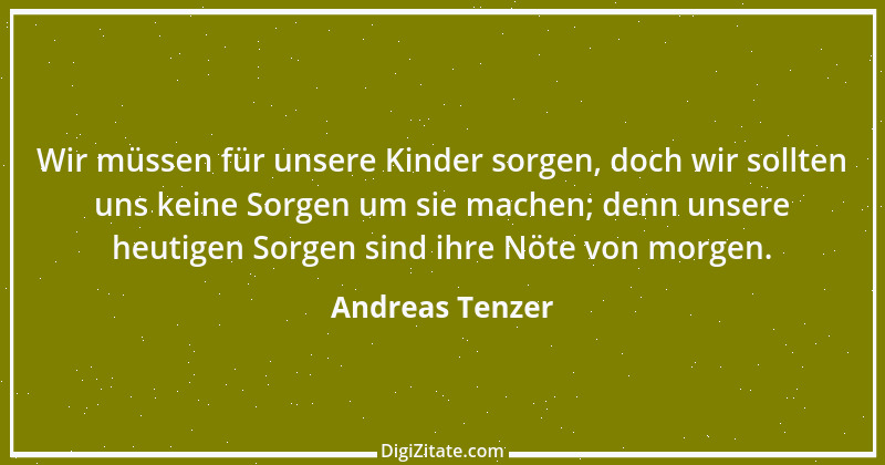 Zitat von Andreas Tenzer 182