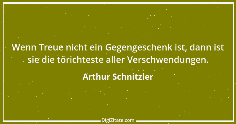 Zitat von Arthur Schnitzler 82