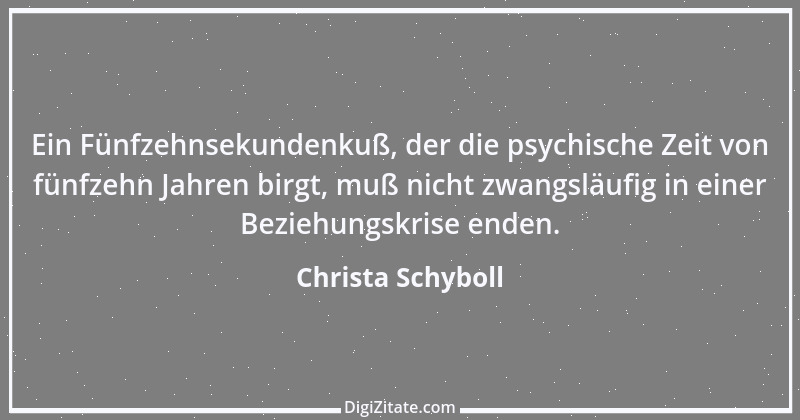 Zitat von Christa Schyboll 89